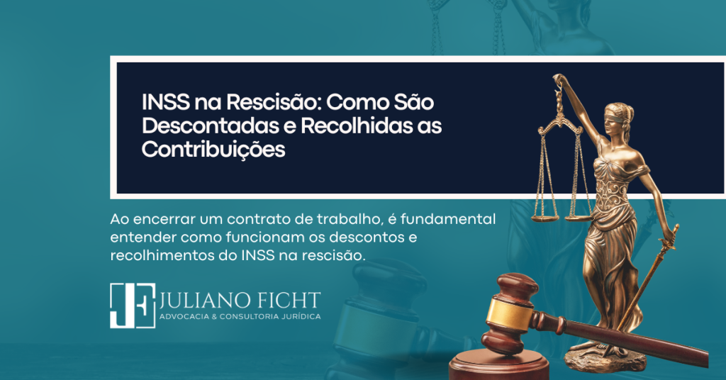 INSS na Rescisão: Como São Descontadas e Recolhidas as Contribuições